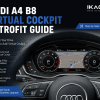 Retrofit Kokpit Virtual Audi A4 B8: MMI, Nuansa OEM, Kesesuaian, dan Pertanyaan Pembeli